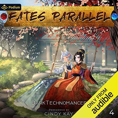 Fates Parallel: Vol. 4 Audiobook By DarkTechnomancer cover art