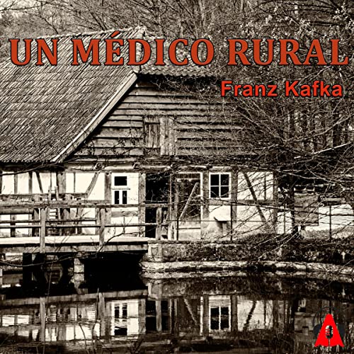 Un médico rural [A Country Doctor] Audiolibro Por Franz Kafka arte de portada