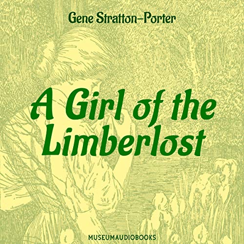 A Girl of the Limberlost Audiolibro Por Gene Stratton-Porter arte de portada