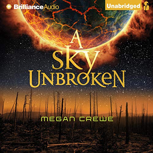 A Sky Unbroken Audiobook By Megan Crewe cover art