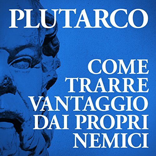 Come trarre vantaggio dai propri nemici cover art