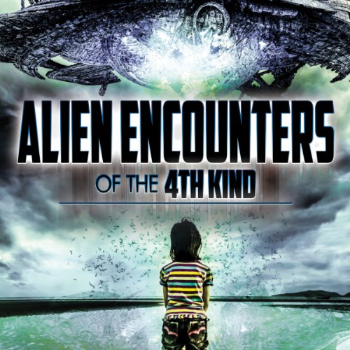 Alien Encounters of the 4th Kind cover art