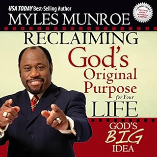 Reclaiming God's Original Purpose for Your Life Audiobook By Myles Munroe cover art