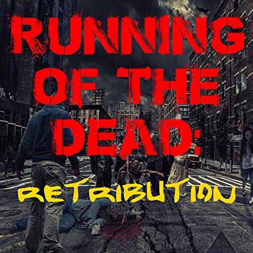 Running of the Dead - Retribution