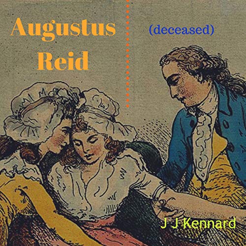 Augustus Reid (Deceased) Audiolivro Por J. J. Kennard capa