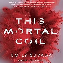 This Mortal Coil Audiobook By Emily Suvada cover art