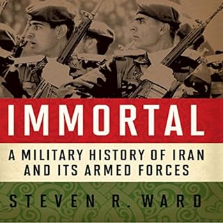 Immortal: A Military History of Iran and Its Armed Forces Audiolibro Por Steven R. Ward arte de portada