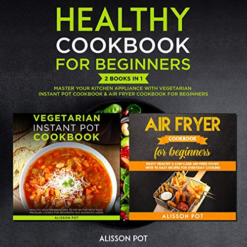 Healthy Cookbook for Beginners Audiolibro Por Alisson Pot arte de portada