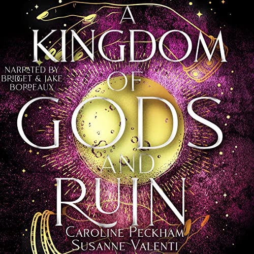 A Kingdom of Gods and Ruin cover art