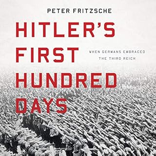 Hitler's First Hundred Days Audiolibro Por Peter Fritzsche arte de portada