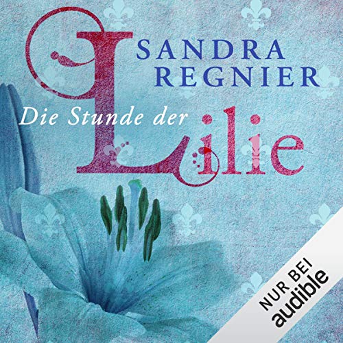 Die Stunde der Lilie cover art