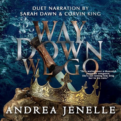 Way Down We Go Audiolibro Por Andrea Jenelle arte de portada