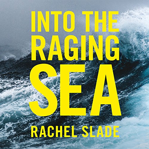 Into the Raging Sea Audiolibro Por Rachel Slade arte de portada