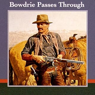 Bowdrie Passes Through Audiobook By Louis L'Amour cover art