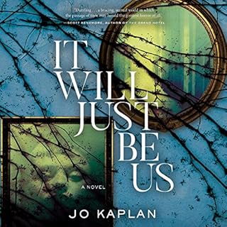 It Will Just Be Us Audiobook By Jo Kaplan cover art