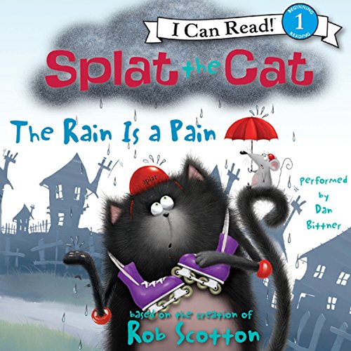 Splat the Cat: The Rain Is a Pain cover art