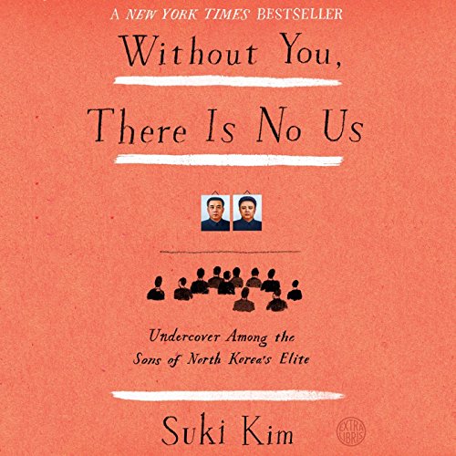 Without You, There Is No Us Audiobook By Suki Kim cover art