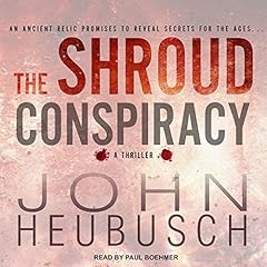 The Shroud Conspiracy Audiobook By John Heubusch cover art