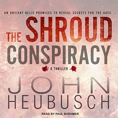 The Shroud Conspiracy Audiobook By John Heubusch cover art