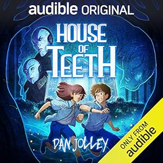 House of Teeth Audiobook By Dan Jolley cover art