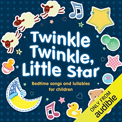 Twinkle Twinkle, Little Star: Bedtime Songs and Lullabies cover art