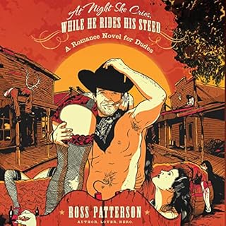 At Night She Cries, While He Rides His Steed Audiolibro Por Ross Patterson arte de portada