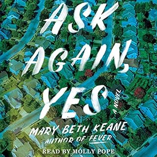 Ask Again, Yes Audiolibro Por Mary Beth Keane arte de portada