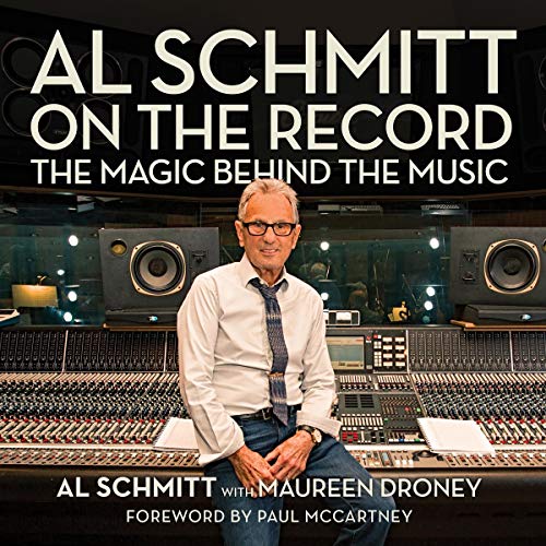 Al Schmitt on the Record Audiobook By Al Schmitt, Maureen Droney cover art