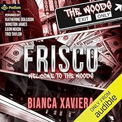 Frisco: Welcome to the Woods Audiobook By Bianca Xaviera cover art