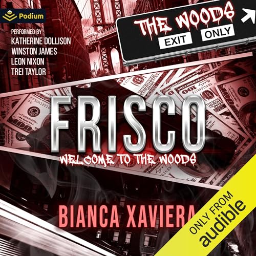 Frisco: Welcome to the Woods Audiobook By Bianca Xaviera cover art