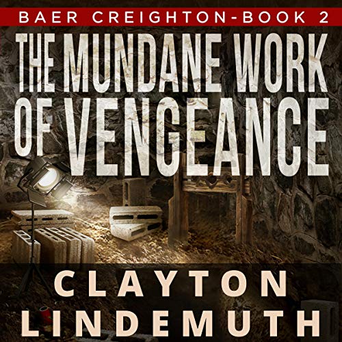 The Mundane Work of Vengeance Audiolibro Por Clayton Lindemuth arte de portada