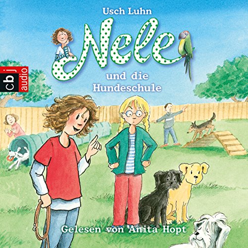 Nele und die Hundeschule Audiobook By Usch Luhn cover art