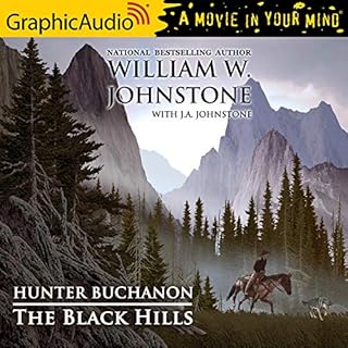 The Black Hills [Dramatized Adaptation] Audiolibro Por William W. Johnstone, J. A. Johnstone arte de portada