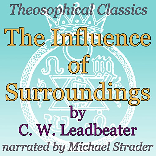 The Influence of Surroundings Audiolibro Por C. W. Leadbeater arte de portada