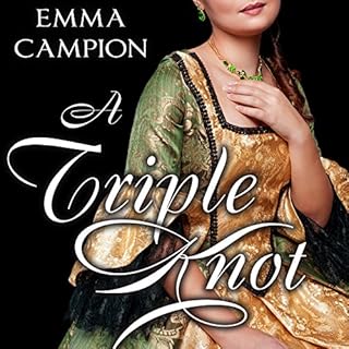 A Triple Knot Audiobook By Emma Campion cover art