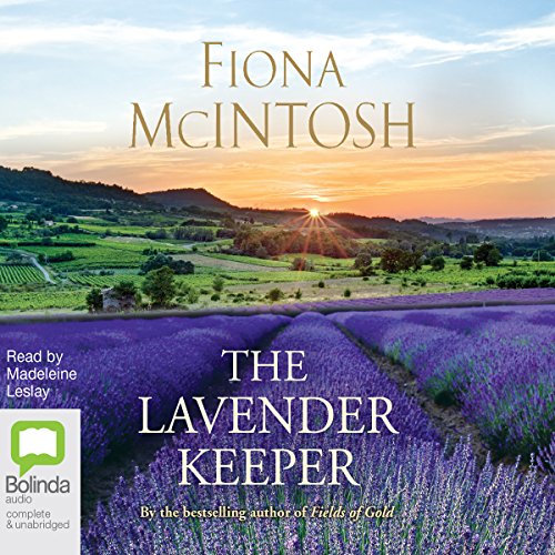 The Lavender Keeper Audiobook By Fiona McIntosh cover art