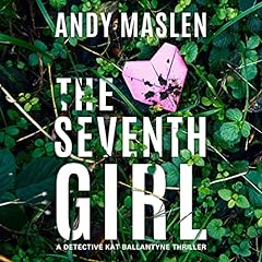 The Seventh Girl Audiobook By Andy Maslen cover art