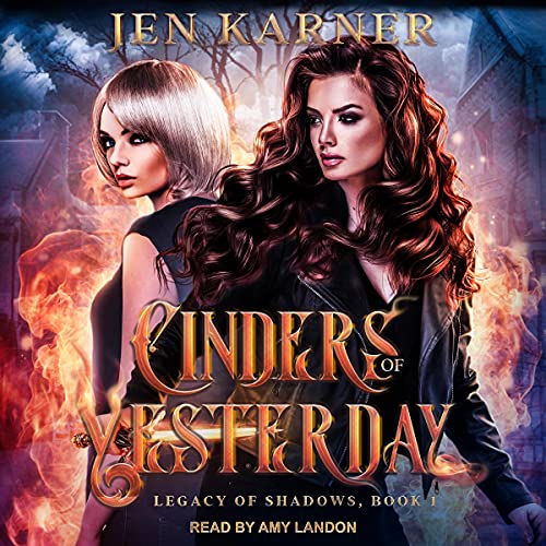 Cinders of Yesterday Audiolibro Por Jen Karner arte de portada