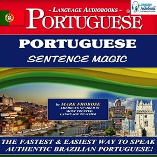 Portuguese Sentence Magic Audiobook By Mark Frobose cover art