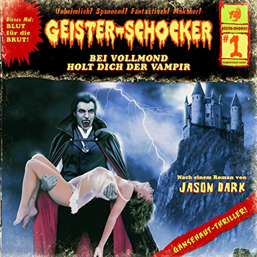 Bei Vollmond holt dich der Vampir Audiolibro Por Jason Dark arte de portada