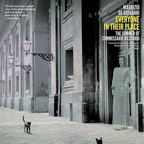 Everyone in Their Place: The Summer of Commissario Ricciardi Audiobook By Maurizio de Giovanni cover art