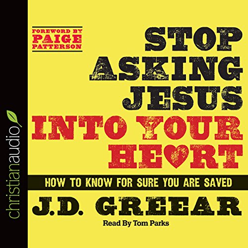 Stop Asking Jesus Into Your Heart cover art