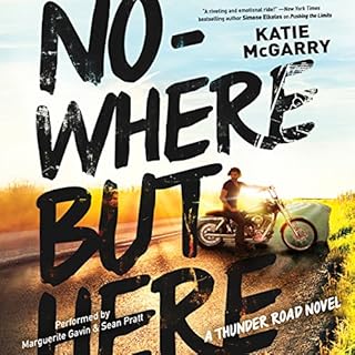 Nowhere but Here Audiobook By Katie McGarry cover art