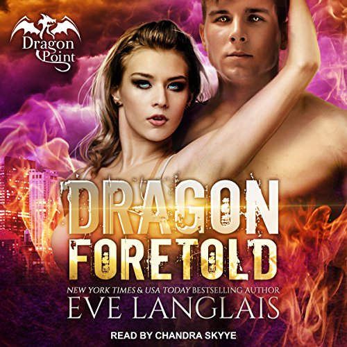 Dragon Foretold Audiobook By Eve Langlais cover art