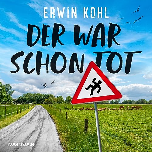 Der war schon tot Audiobook By Erwin Kohl cover art