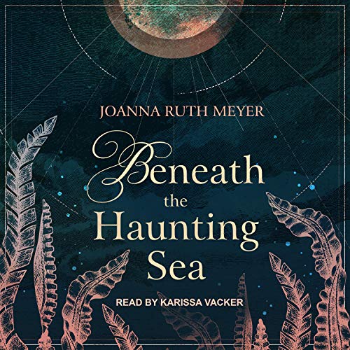 Beneath the Haunting Sea Audiolibro Por Joanna Ruth Meyer arte de portada