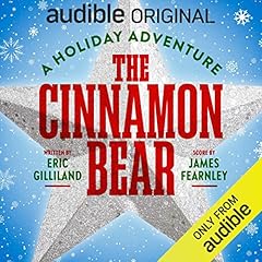 The Cinnamon Bear: A Holiday Adventure