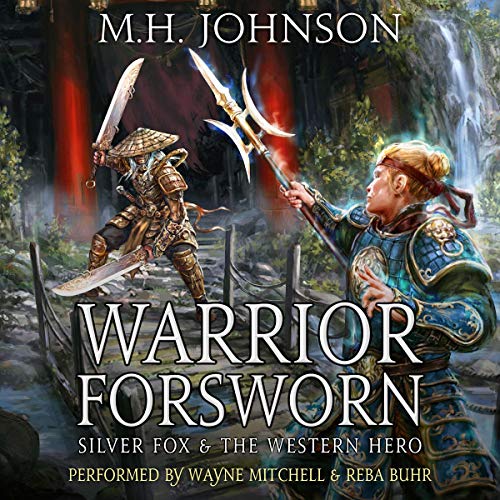 Silver Fox & the Western Hero: Warrior Forsworn Audiobook By M.H. Johnson cover art