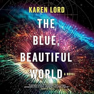 The Blue, Beautiful World Audiolibro Por Karen Lord arte de portada