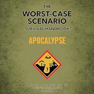 The Worst-Case Scenario Survival Handbook: Apocalypse Audiolibro Por David Borgenicht, Joshua Piven arte de portada